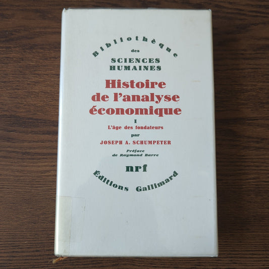 Histoire de l'analyse économique I - L'âge des fondateurs