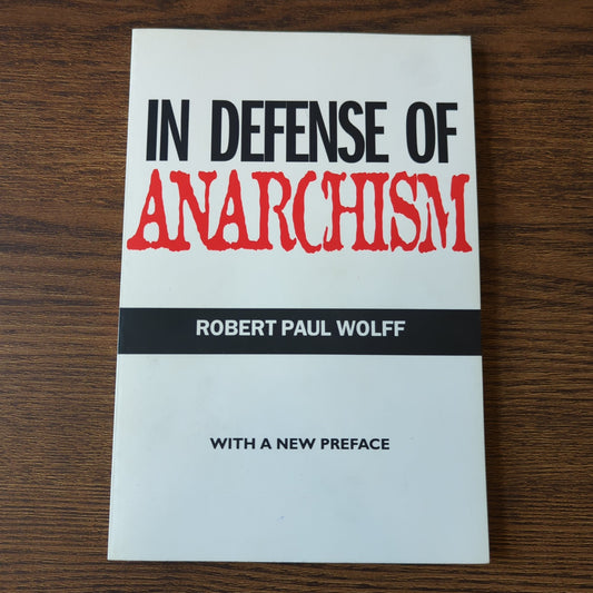 In Defense of Anarchism