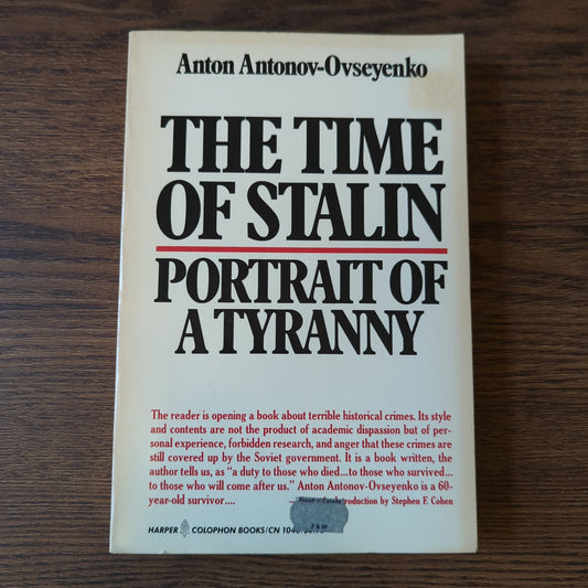 The Time of Stalin - Portrait of a Tyranny