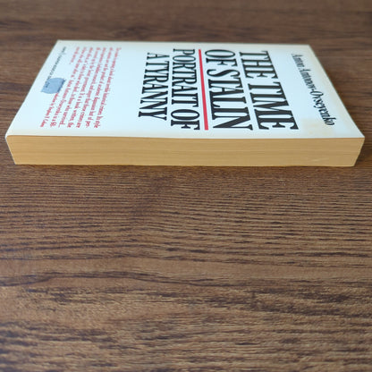 The Time of Stalin - Portrait of a Tyranny